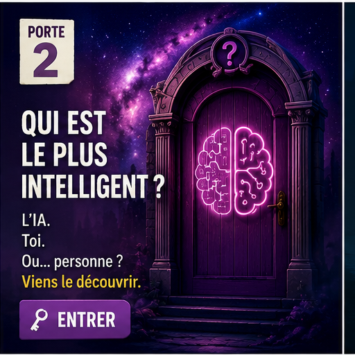 Porte 2 Evalir : qui est le plus intelligent, toi ou l'intelligence artificielle ?